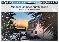 Mit dem Camper durch Italien - inklusiv GPS-Koordinaten (Wandkalender 2025 DIN A4 quer), CALVENDO Monatskalender