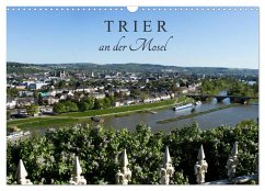 TRIER an der Mosel (Wandkalender 2025 DIN A3 quer), CALVENDO Monatskalender