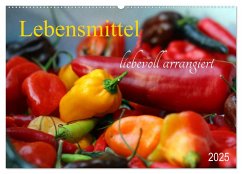 Lebensmittel liebevoll arrangiert (Wandkalender 2025 DIN A2 quer), CALVENDO Monatskalender