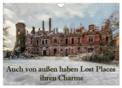 Auch von außen haben Lost Places ihren Charme (Wandkalender 2025 DIN A4 quer), CALVENDO Monatskalender - Calvendo;Swierczyna, Eleonore