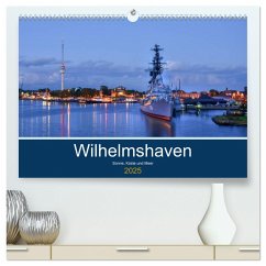 Wilhelmshaven - Sonne, Küste und Meer (hochwertiger Premium Wandkalender 2025 DIN A2 quer), Kunstdruck in Hochglanz - Calvendo;Müller, Birgit