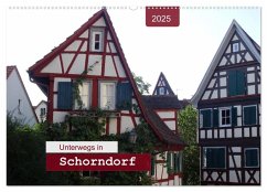 Unterwegs in Schorndorf (Wandkalender 2025 DIN A2 quer), CALVENDO Monatskalender - Calvendo;keller, Angelika