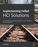 Implementing VxRail HCI Solutions (eBook, ePUB)