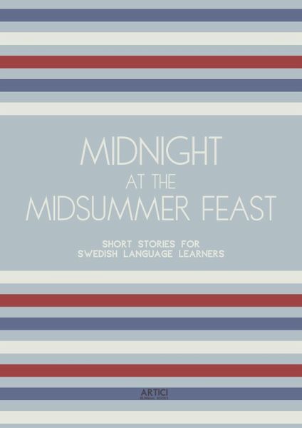 Midnight at the Midsummer Feast: Short Stories for Swedish Language Learners (eBook, ePUB)