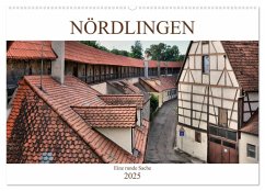 Nördlingen - Eine runde Sache (Wandkalender 2025 DIN A2 quer), CALVENDO Monatskalender