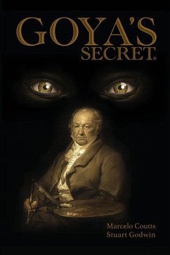 Goya's Secret - Coutts, Marcello; Godwin, Stuart