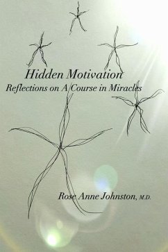 Hidden Motivation - Johnston, Rose Anne