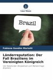 Länderreputation: Der Fall Brasiliens im Vereinigten Königreich