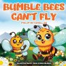 Bumble Bees Can't Fly - Bild 1
