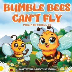 Bumble Bees Can't Fly - Mitchell, Philip