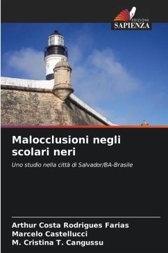 Malocclusioni negli scolari neri - Costa Rodrigues Farias, Arthur;Castellucci, Marcelo;T. Cangussu, M. Cristina
