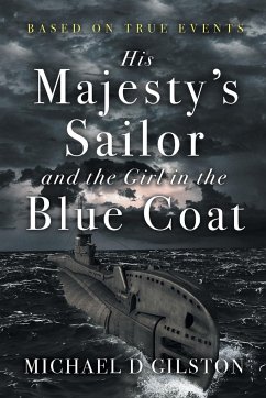 His Majesty's Sailor and the Girl in the Blue Coat - Gilston, Michael D