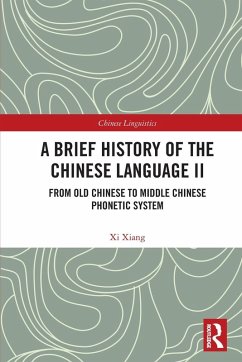 A Brief History of the Chinese Language II - Xiang, Xi