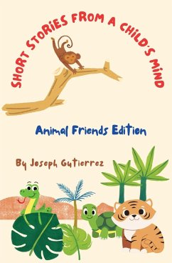 Short Stories From a Child's Mind - Gutierrez, Joseph