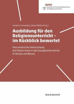 Ausbildung für den Religionsunterricht - im Rückblick bewertet