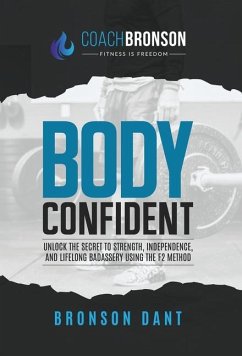 Body Confident - Dant, Bronson