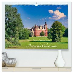 Perlen der Oberlausitz (hochwertiger Premium Wandkalender 2025 DIN A2 quer), Kunstdruck in Hochglanz - Calvendo;Dudziak, Gerold