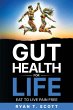 Gut Health for Life - Eat to Live Pain... - Bild 1