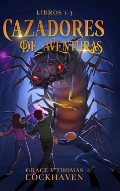 Cazadores de Aventuras - Libros 1-3 - Lockhaven, Grace; Lockhaven, Thomas