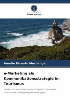 e-Marketing als Kommunikationsstrategie im Tourismus - Muchanga, Aurelio Ernesto