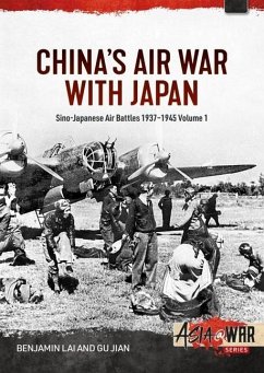 China's Air War with Japan Volume 1 - Lai, Benjamin; Jian, Gu