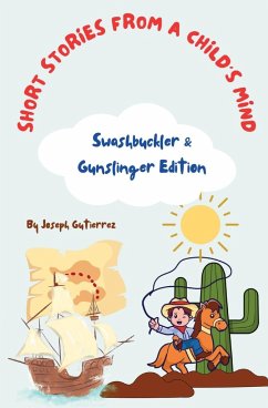 Short Stories From a Child's Mind - Gutierrez, Joseph