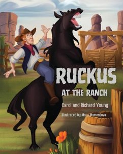 Ruckus at the Ranch - Young, Carol; Young, Richard