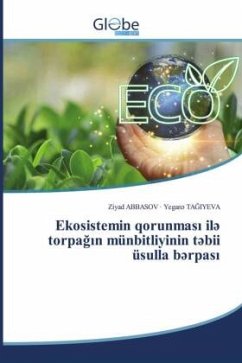 Cover Ekosistemin qorunmas¿ il¿ torpa¿¿n münbitliyinin t¿bii üsulla b¿rpas¿