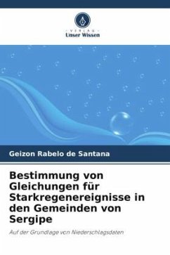 Bestimmung von Gleichungen für Starkregenereignisse in den Gemeinden von Sergipe - Rabelo de Santana, Geizon