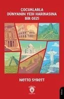 Cocuklarla Dünyanin Yedi Harikasina Bir Gezi - Syrett, Netta