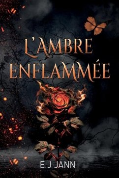 L'Ambre Enflammée - Jann, E J