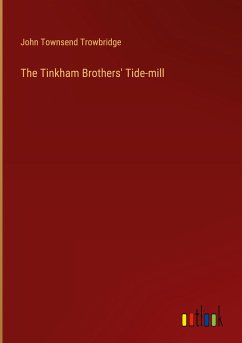 The Tinkham Brothers' Tide-mill - Trowbridge, John Townsend