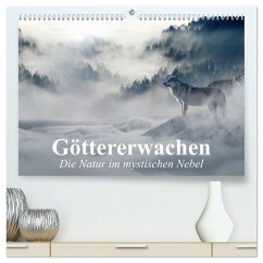 Göttererwachen. Die Natur im mystischen Nebel (hochwertiger Premium Wandkalender 2025 DIN A2 quer), Kunstdruck in Hochglanz - Calvendo;Stanzer, Elisabeth