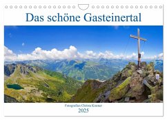 Das schöne Gasteinertal (Wandkalender 2025 DIN A4 quer), CALVENDO Monatskalender