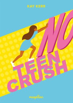 No Teen Crush - Kerr, Kay