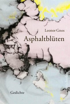 Asphaltblüten - Gnos, Leonor