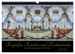 Kapellen, Kirchen und Kathedralen 2025 (Wandkalender 2025 DIN A3 quer), CALVENDO Monatskalender - Calvendo;Christen, Ernst