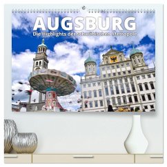 Augsburg ¿ Die Highlights der schwäbischen Metropole (hochwertiger Premium Wandkalender 2025 DIN A2 quer), Kunstdruck in Hochglanz - Calvendo;Ratzer, Reinhold