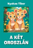 A két oroszlán (eBook, ePUB)