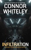 Infiltration: A Science Fiction Adventure Novella (Agents of The Emperor Science Fiction Stories, #19) (eBook, ePUB)