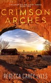 Crimson Arches (Children of the Light, #2) (eBook, ePUB) Crimson Arches (Children of the Light, #2) (eBook, ePUB)