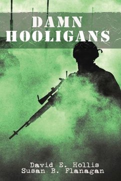 Damn Hooligans - Flanagan, Susan B; Hollis, David E