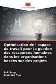 Optimisation de l'espace de travail pour la gestion des ressources humaines dans les organisations basées sur des projets