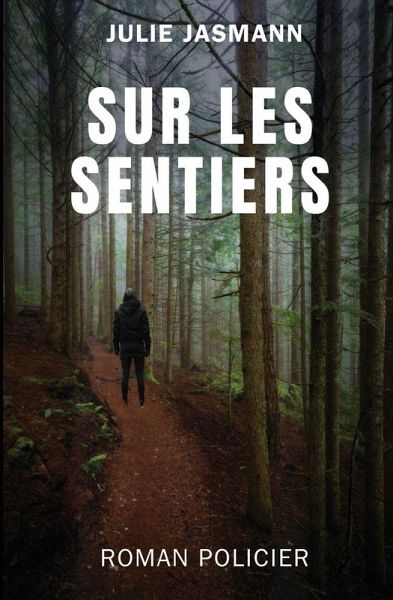 Sur les sentiers Sur les sentiers