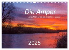 Die Amper - Ansichten eines bayerischen Flusses (Wandkalender 2025 DIN A3 quer), CALVENDO Monatskalender