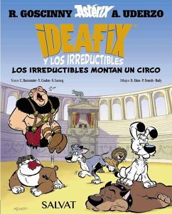 Ideafix y los irreductibles, 4. Los irreductibles montan su circo