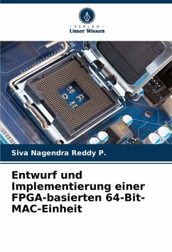 Entwurf und Implementierung einer FPGA-basierten 64-Bit-MAC-Einheit - P., Siva Nagendra Reddy