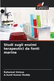 Studi sugli enzimi terapeutici da fonti marine