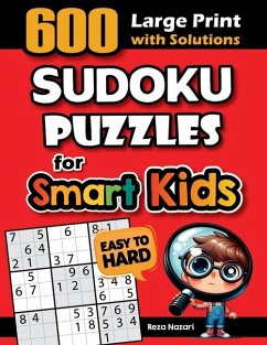 600 Sudoku Puzzles for Smart Kids - Nazari, Reza