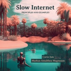 Slow Internet - Ism, Corin; Magnuson, Markus Amalthea